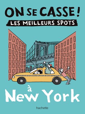 cover image of On se casse ! Les meilleurs spots à New York